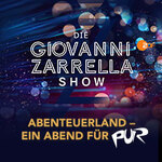 Generalprobe: DIE GIOVANNI ZARRELLA SHOW – Abenteuerland - Ein Abend für PUR