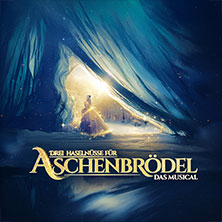 Drei Haselnüsse für Aschenbrödel - Das Musical / Rosalie Tour 26.10.2026 Oberrheinhalle Offenburg