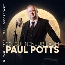 Paul Potts - 20. Bühnenjubiläum - La Luna: Ein Traum. Eine Stimme 17.03.2027 Oberrheinhalle Offenburg