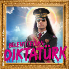 Bülent Ceylan - Diktatürk 13.05.2027 Oberrheinhalle Offenburg